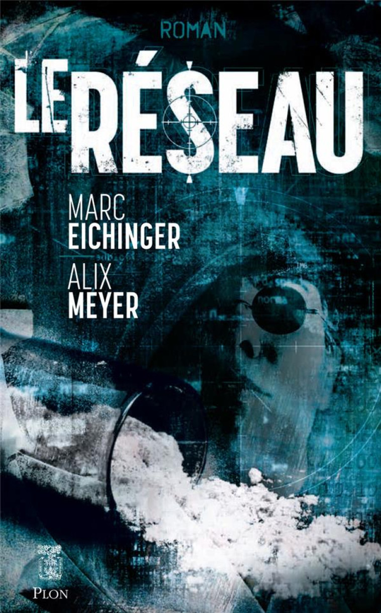 LE RESEAU - EICHINGER/MEYER - PLON