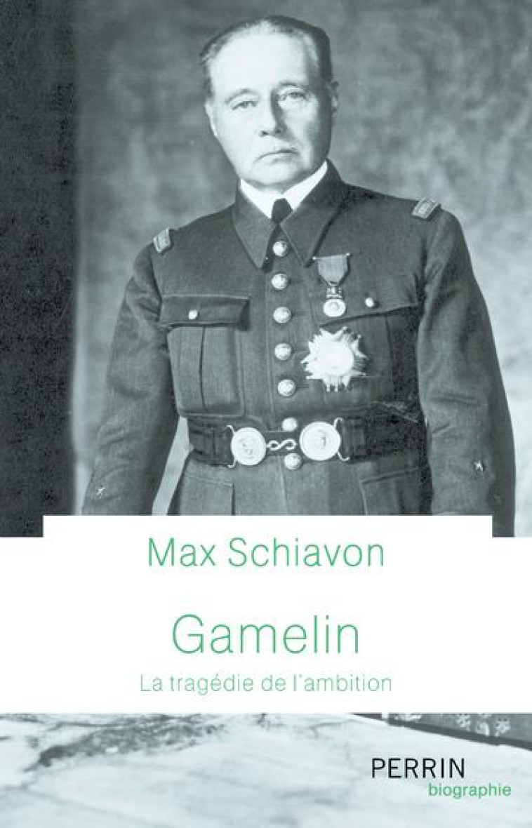 GAMELIN - LA TRAGEDIE DE L-AMBITION - SCHIAVON MAX - PERRIN