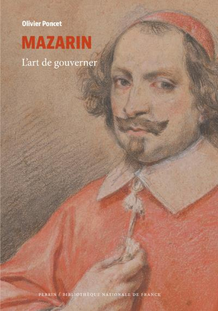 MAZARIN - L-ART DE GOUVERNER - PONCET OLIVIER - PERRIN