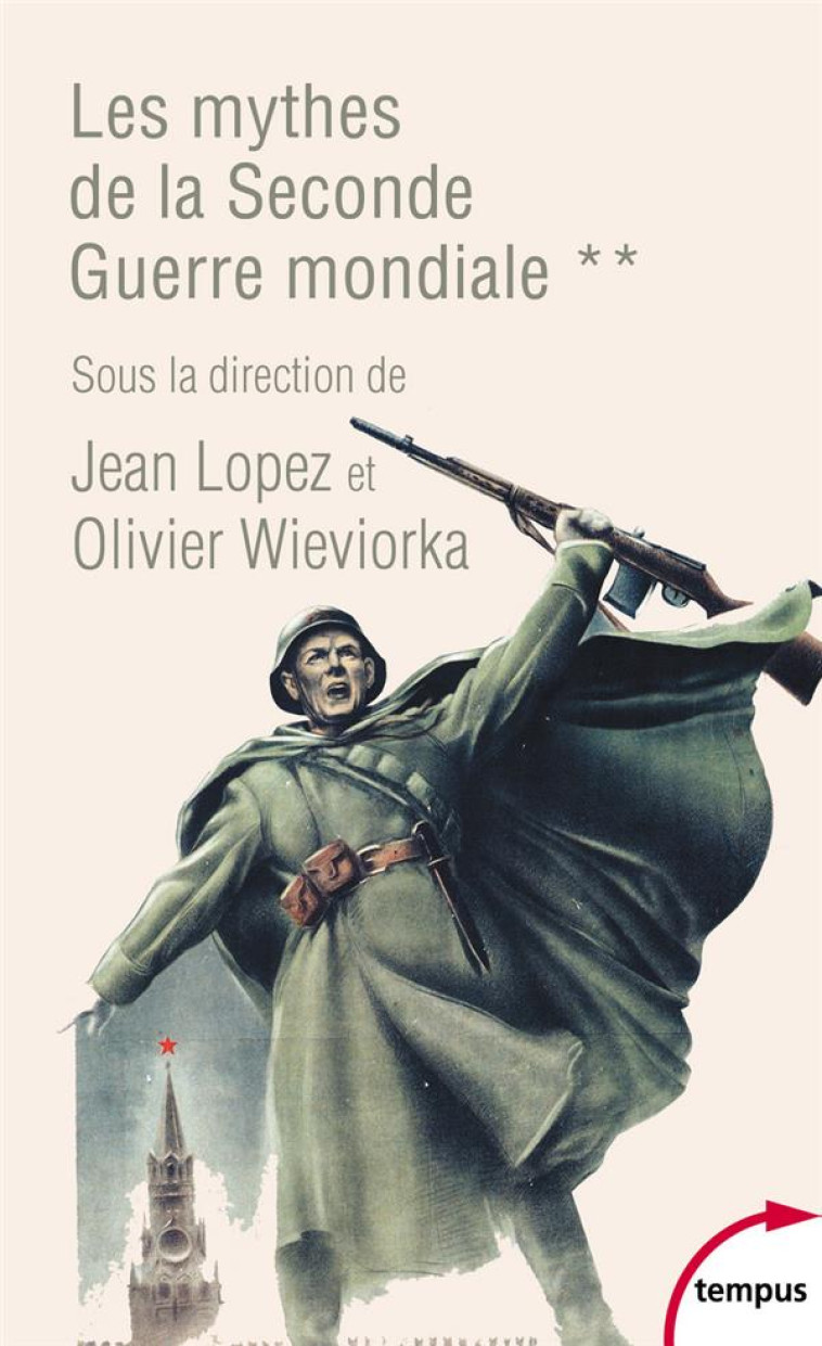 LES MYTHES DE LA SECONDE GUERRE MONDIALE - TOME 2 - COLLECTIF - PERRIN