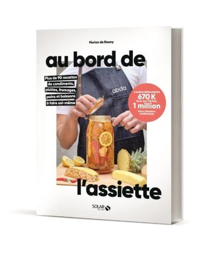 AU BORD DE L-ASSIETTE - ROANY FLORIAN DE - SOLAR