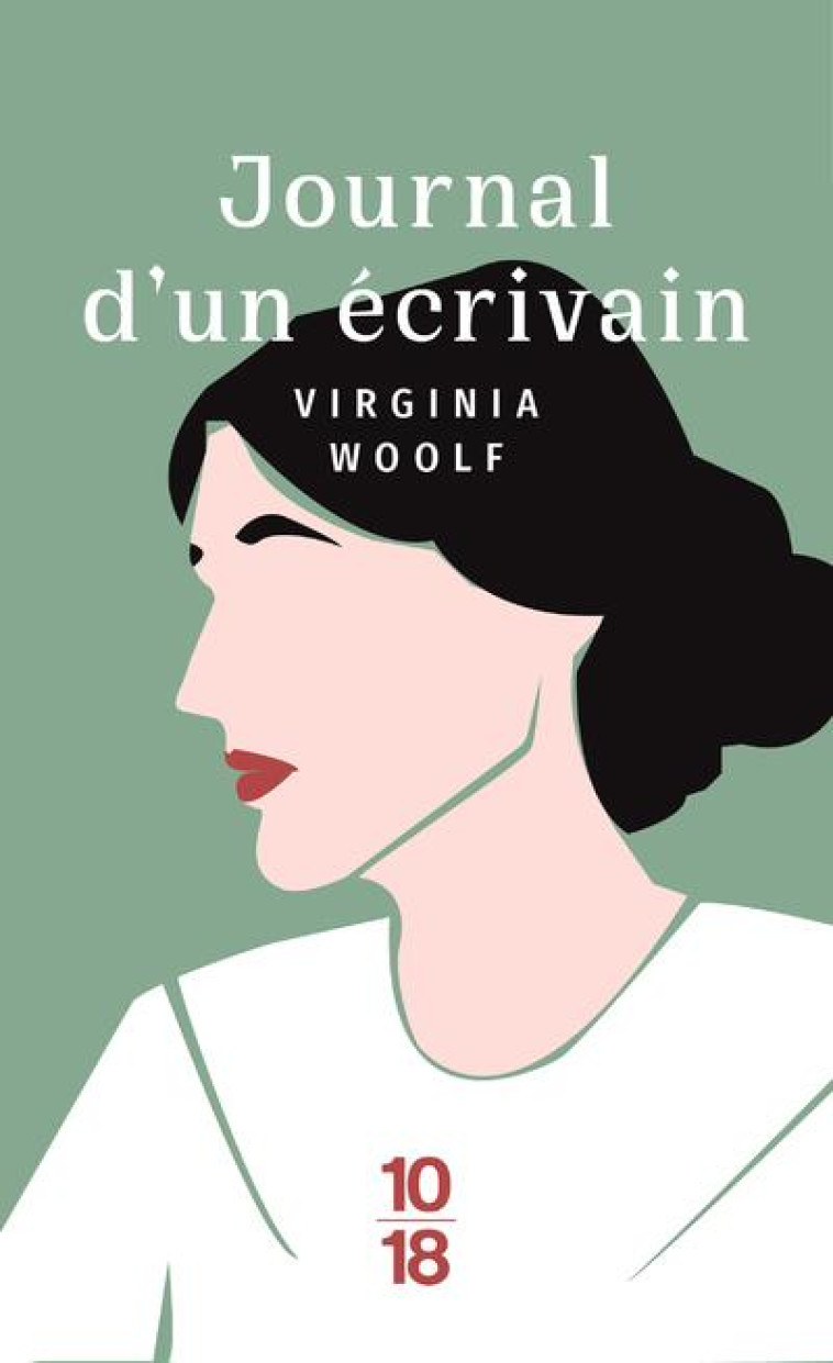 JOURNAL D-UN ECRIVAIN - WOOLF VIRGINIA - 10 X 18