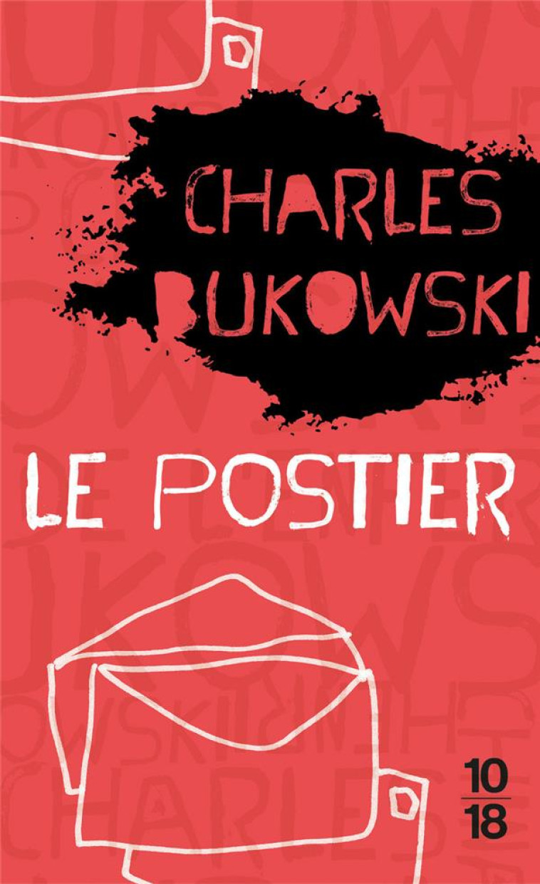 LE POSTIER - BUKOWSKI CHARLES - 10 X 18