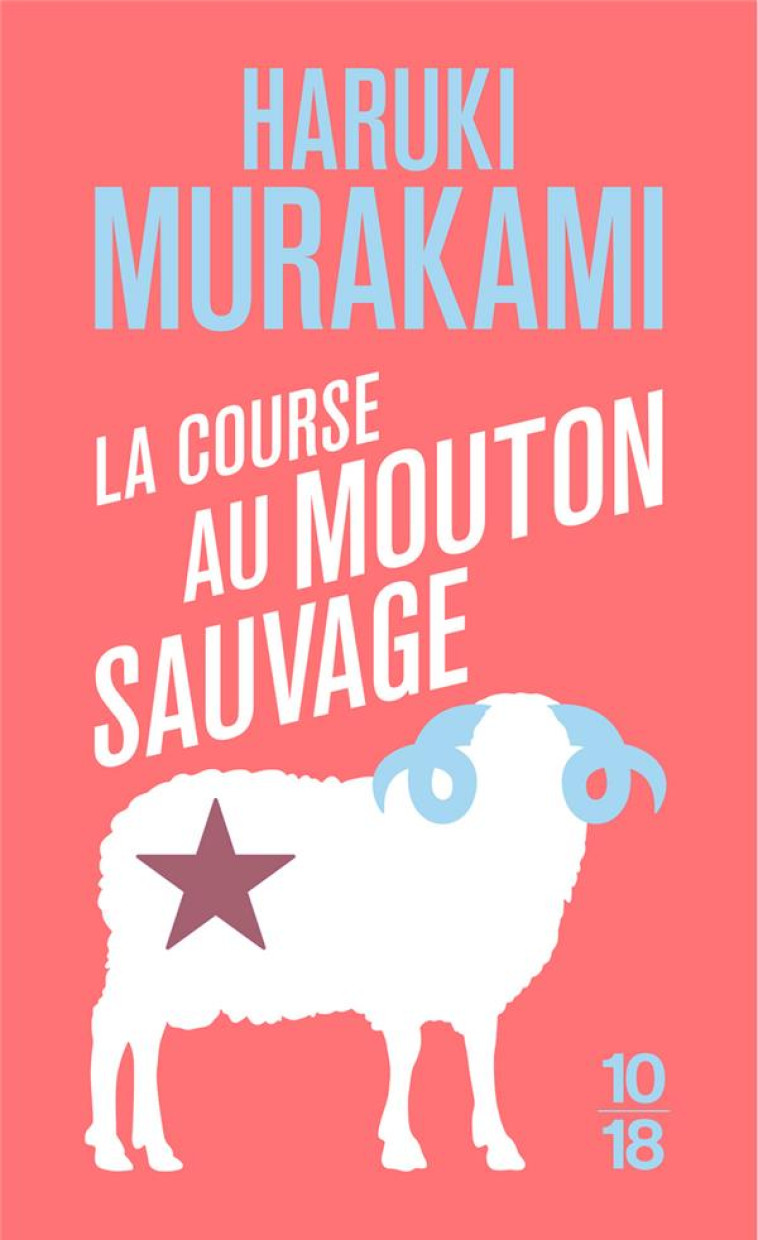 LA COURSE AU MOUTON SAUVAGE - MURAKAMI HARUKI - 10 X 18