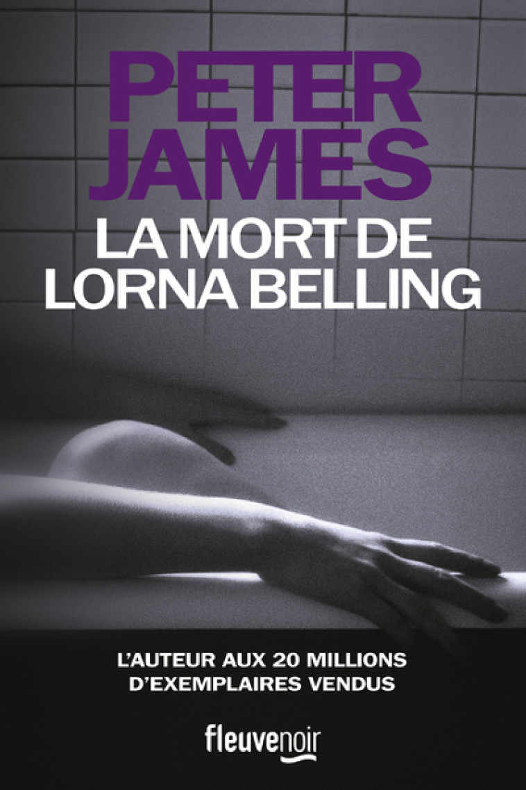 LA MORT DE LORNA BELLING - Peter James, Raphaëlle Dedourge - FLEUVE EDITIONS