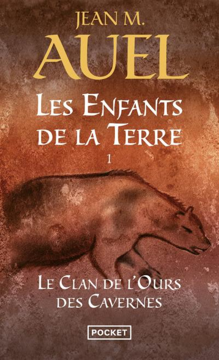 LES ENFANTS DE LA TERRE - TOME 1 LE CLAN DE L-OURS DES CAVERNES - VOL01 - AUEL/RIGAUD - POCKET