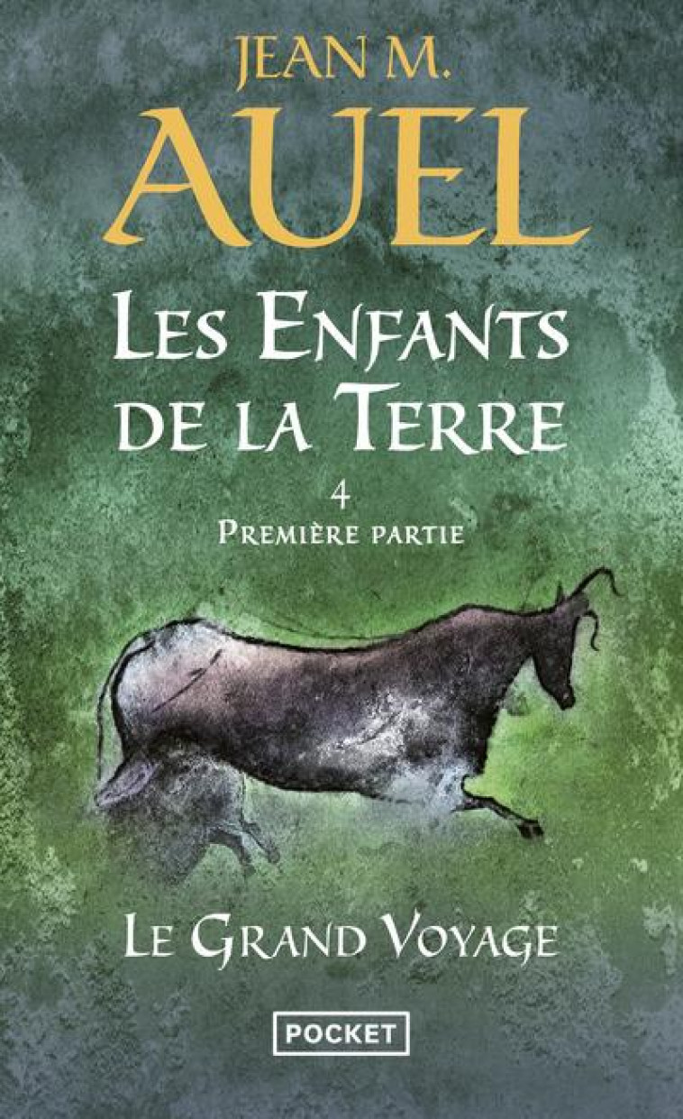 LES ENFANTS DE LA TERRE - TOME 4 LE GRAND VOYAGE - PREMIERE PARTIE - VOL04 - AUEL JEAN M. - POCKET