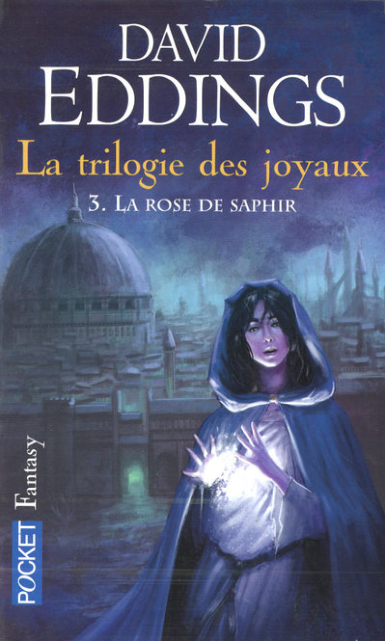 LA TRILOGIE DES JOYAUX T3 LA ROSE SAPHIR - VOL03 - EDDINGS DAVID - POCKET