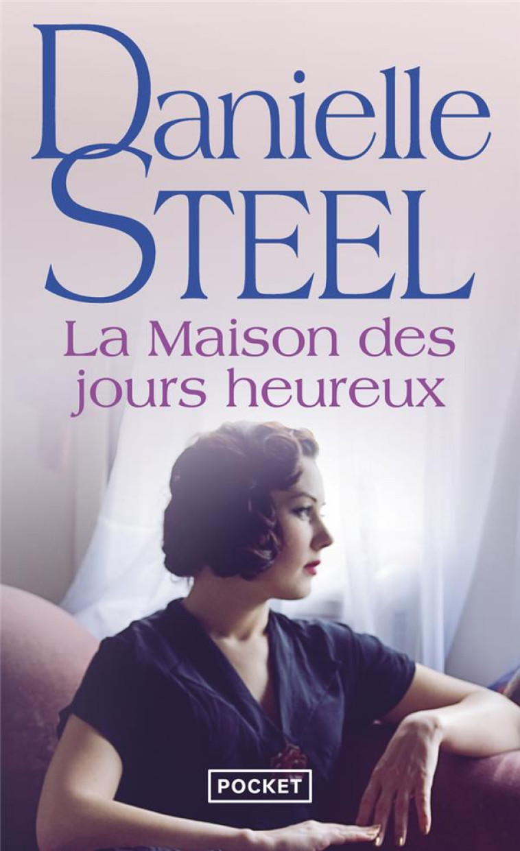 LA MAISON DES JOURS HEUREUX - STEEL DANIELLE - POCKET