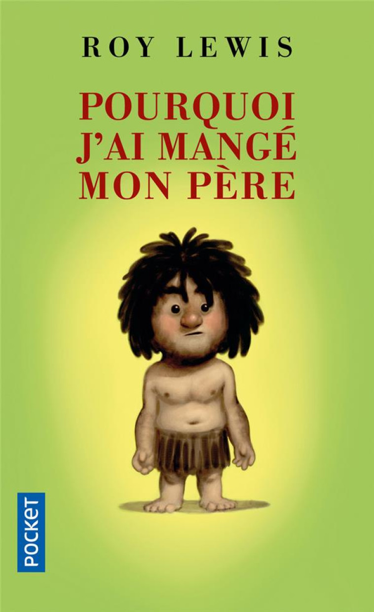 POURQUOI J-AI MANGE MON PERE - LEWIS ROY - POCKET