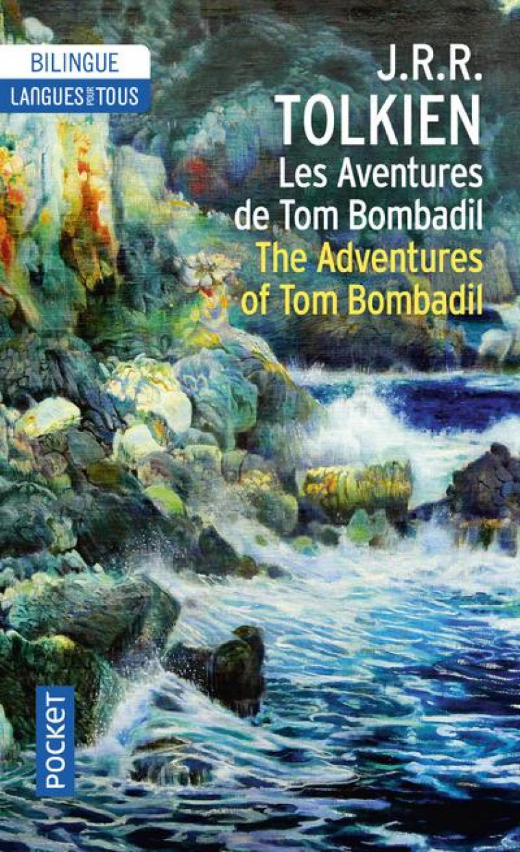 LES AVENTURES DE TOM BOMBADIL - THE ADVENTURES OF TOM BOMBADIL - BILINGUE - TOLKIEN J R R. - POCKET