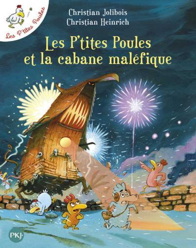 LES P-TITES POULES ET LA CABANE MALEFIQUE - TOME 15 - VOL15 - JOLIBOIS/HEINRICH - POCKET