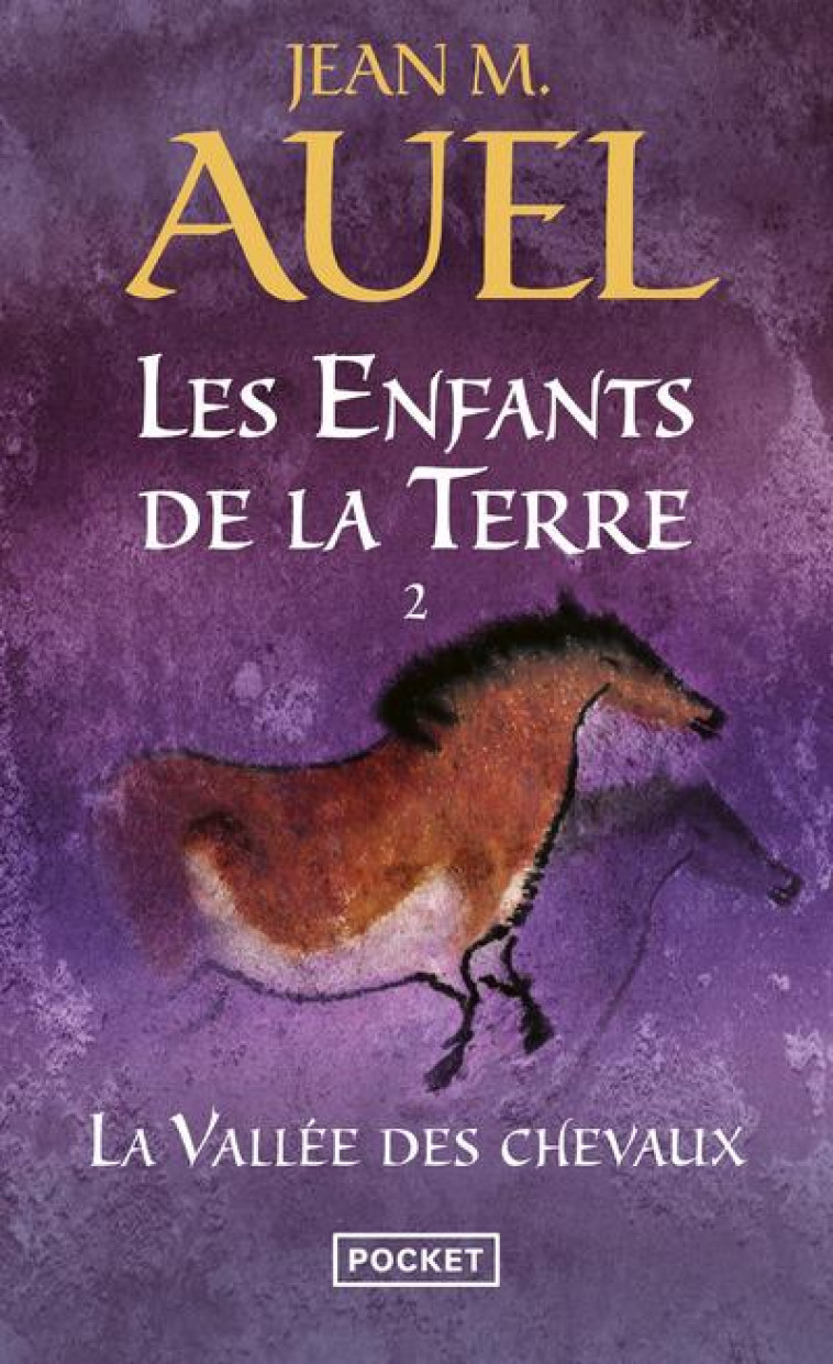 LES ENFANTS DE LA TERRE - TOME 2 LA VALLEE DES CHEVAUX - VOL02 - AUEL JEAN M. - POCKET