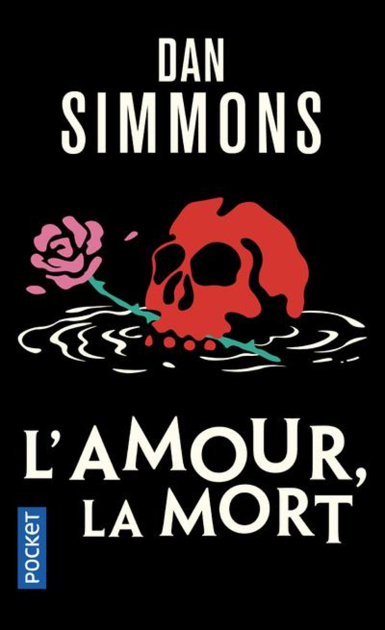 L-AMOUR, LA MORT - SIMMONS DAN - POCKET