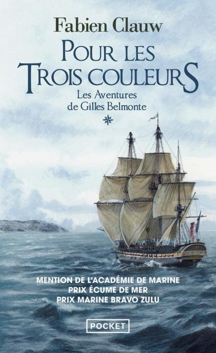 LES AVENTURES DE GILLES BELMONTE - TOME 1 POUR LES TROIS COULEURS - VOL01 - CLAUW/PASSAVANT - POCKET