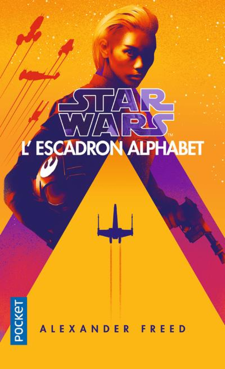 STAR WARS - NUMERO 167 L-ESCADRON ALPHABET - VOL01 - FREED ALEXANDER - POCKET