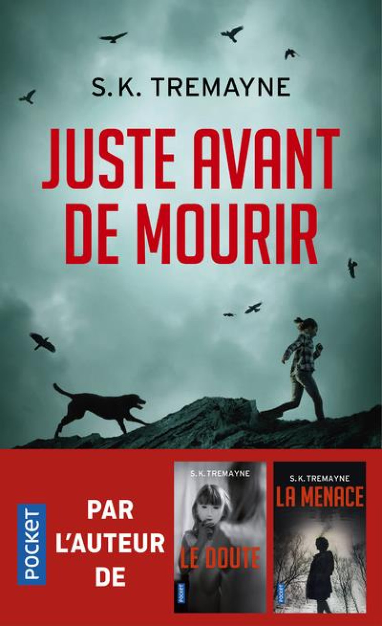 JUSTE AVANT DE MOURIR - TREMAYNE S. K. - POCKET