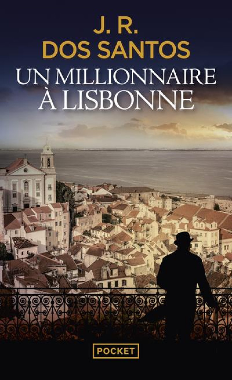 UN MILLIONNAIRE A LISBONNE - DOS SANTOS J R. - POCKET