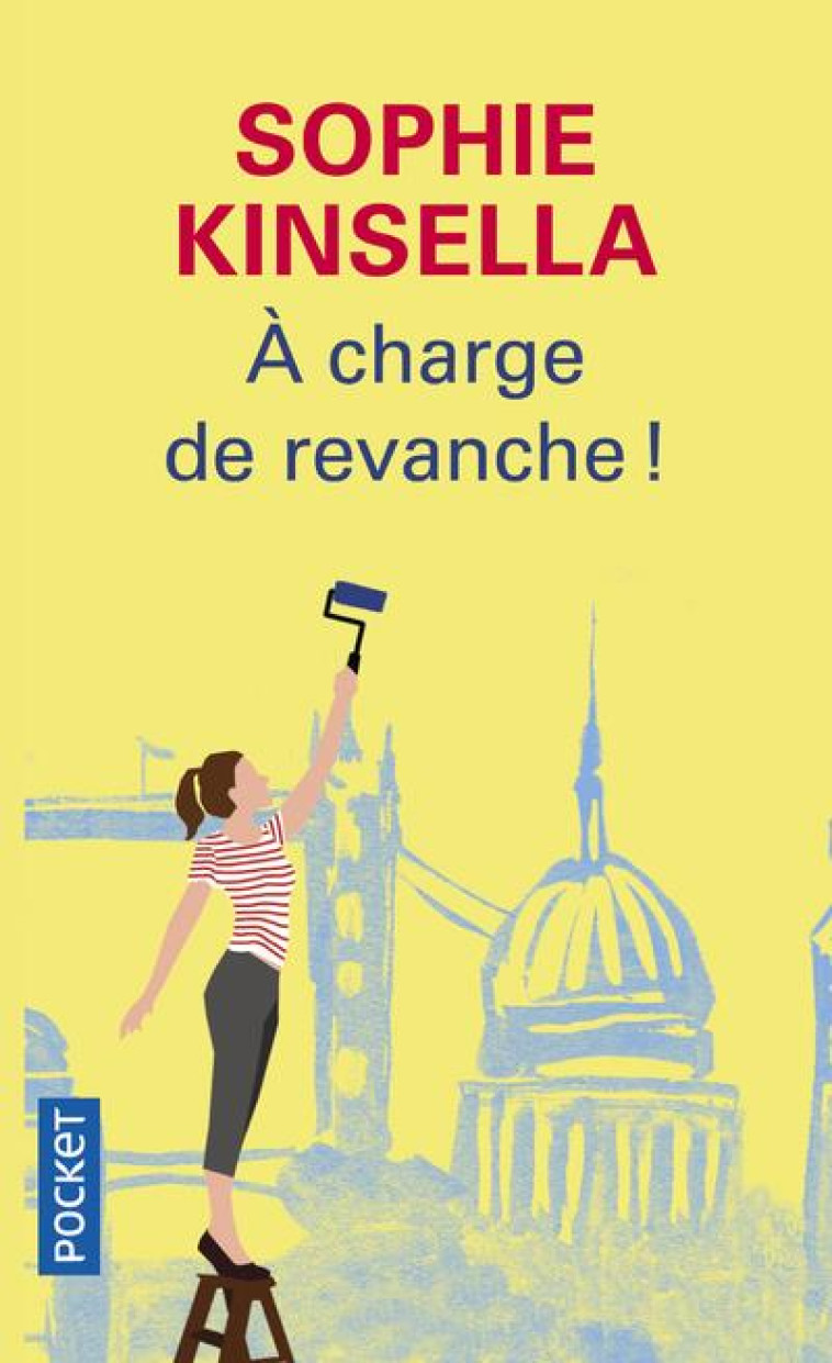 A CHARGE DE REVANCHE ! - KINSELLA SOPHIE - POCKET