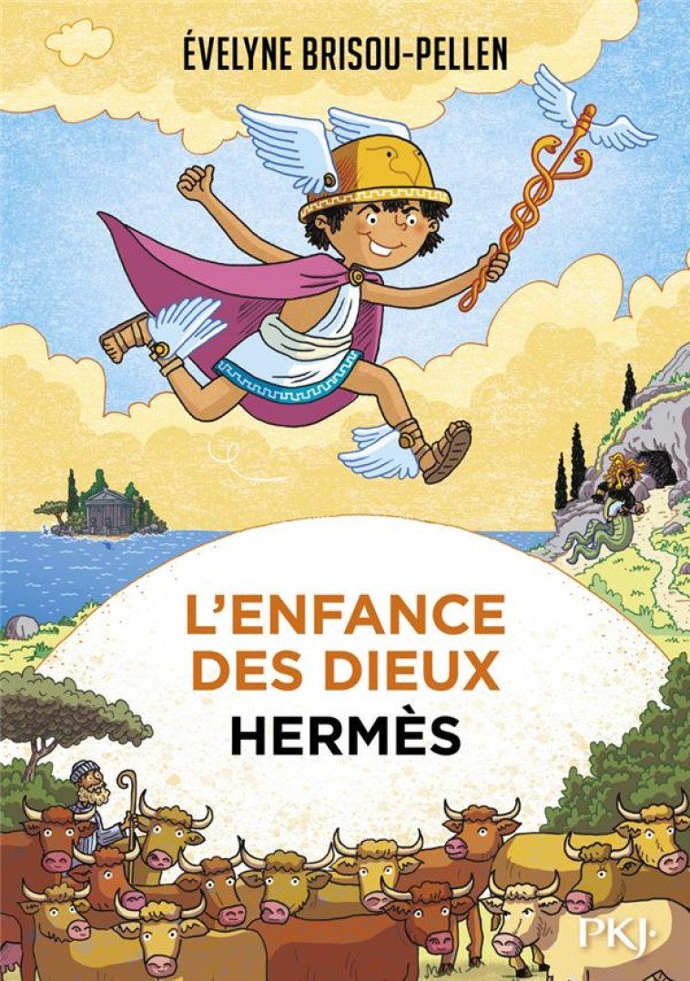 L-ENFANCE DES DIEUX - TOME 04 HERMES - VOL04 - BRISOU-PELLEN E. - POCKET