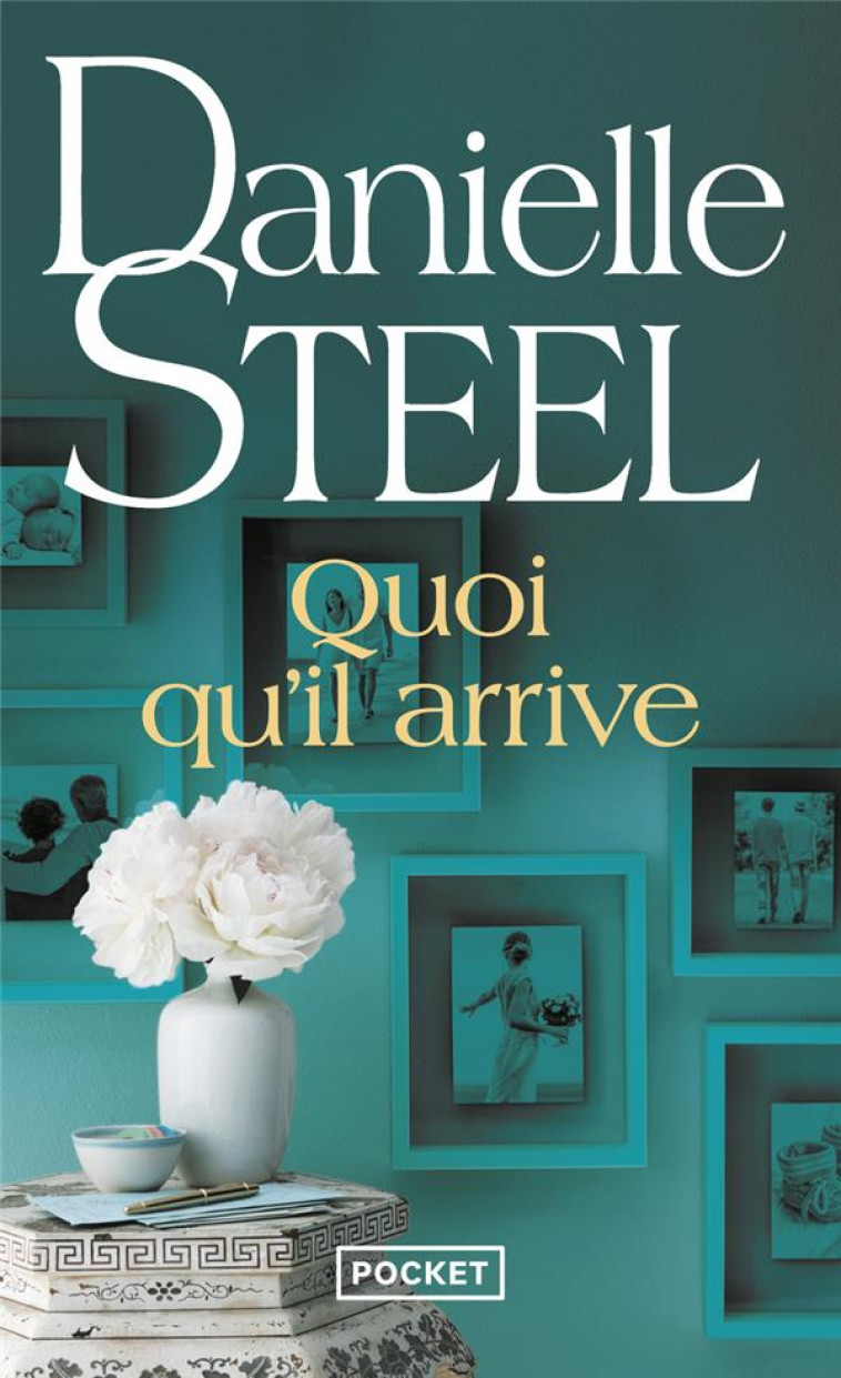 QUOI QU-IL ARRIVE - STEEL DANIELLE - POCKET