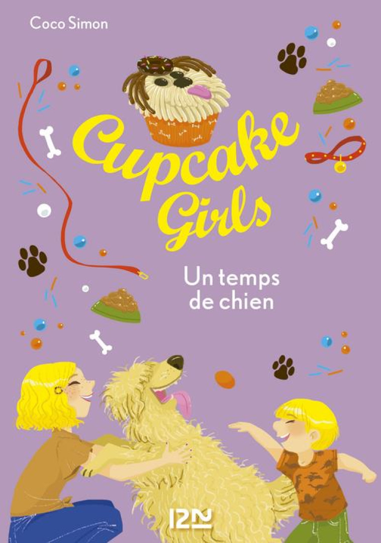 CUPCAKE GIRLS - TOME 27 UN TEMPS DE CHIEN - VOL27 - BOUCHAREINE C. - POCKET