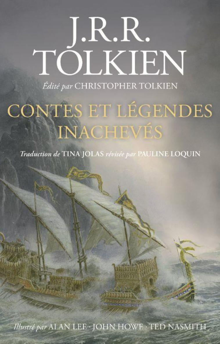 CONTES ET LEGENDES INACHEVES ILLUSTRE - ILLUSTRATIONS, COULEUR - TOLKIEN/LEE/HOWE - BOURGOIS