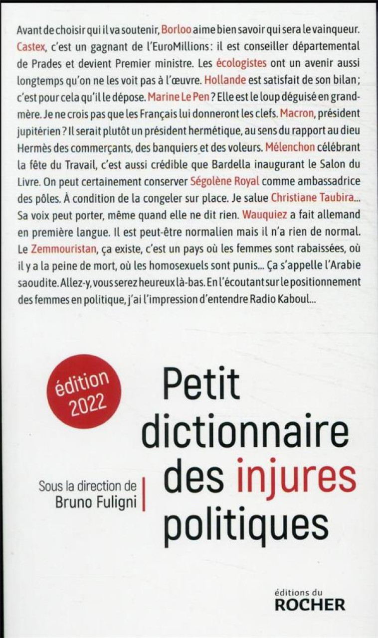 PETIT DICTIONNAIRE DES INJURES POLITIQUES - EDITION 2022 - FULIGNI BRUNO - DU ROCHER