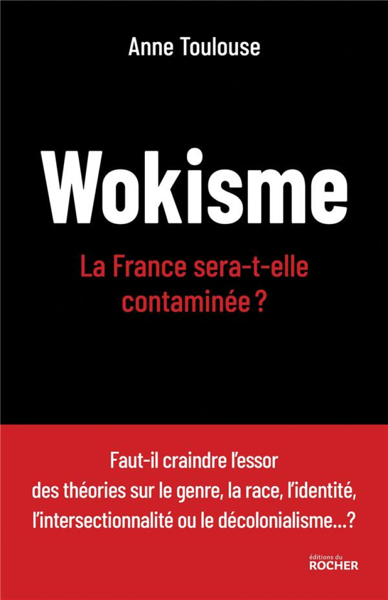 WOKISME - LA FRANCE SERA-T-ELLE CONTAMINEE ? - TOULOUSE ANNE - DU ROCHER