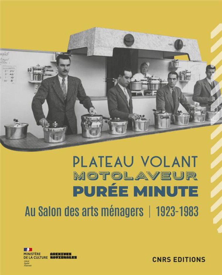 PLATEAU VOLANT, MOTOLAVEUR, PUREE MINUTE. AU SALON DES ARTS MENAGERS (1923-1983) - BOUILLON/BULA - CNRS