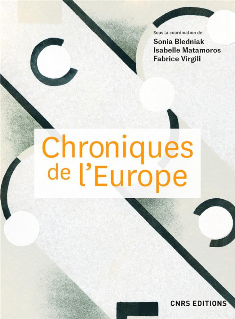 CHRONIQUES DE L-EUROPE - BLEDNIAK/MATAMOROS - CNRS