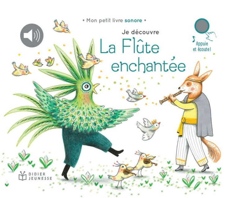 JE DECOUVRE LA MUSIQUE CLASSIQUE - T08 - JE DECOUVRE LA FLUTE ENCHANTEE - RENON/COLLECTIF - DIDIER