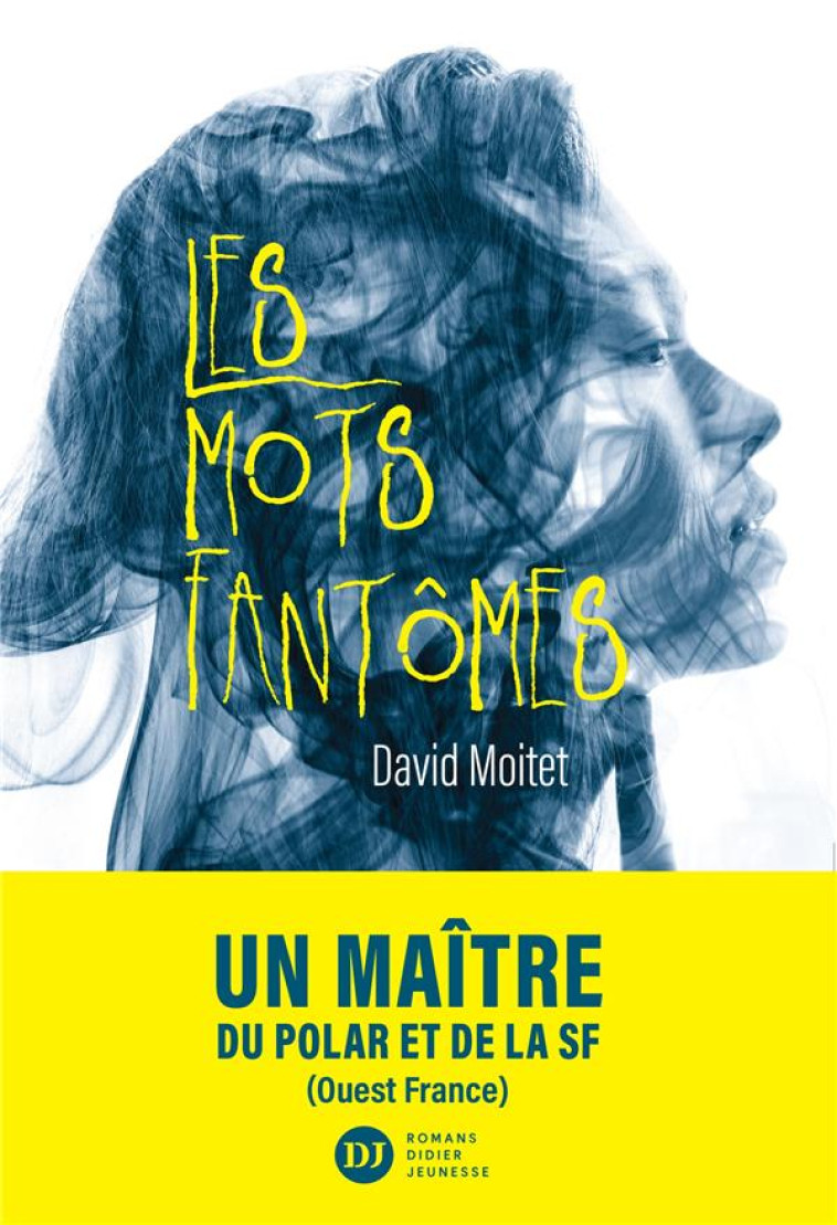 LES MOTS FANTOMES - MOITET - DIDIER