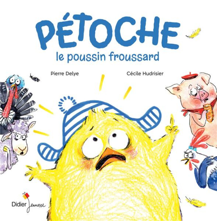 PETOCHE, LE POUSSIN FROUSSARD - DELYE/HUDRISIER - DIDIER