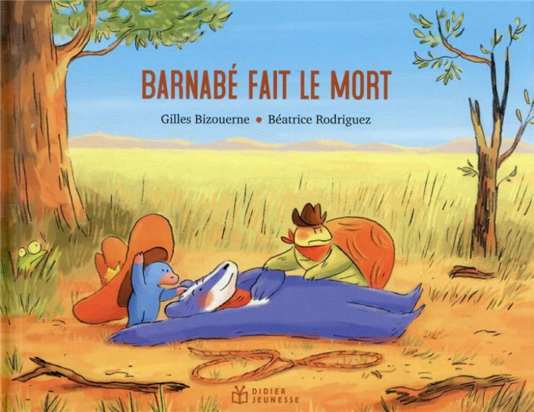 BARNABE - T04 - BARNABE FAIT LE MORT - RODRIGUEZ/BIZOUERNE - DIDIER