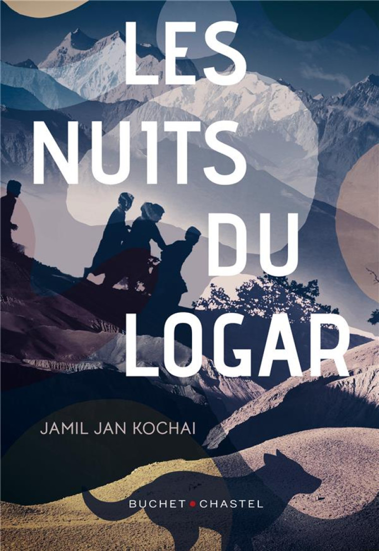 LES NUITS DU LOGAR - KOCHAI JAMIL JAN - BUCHET CHASTEL