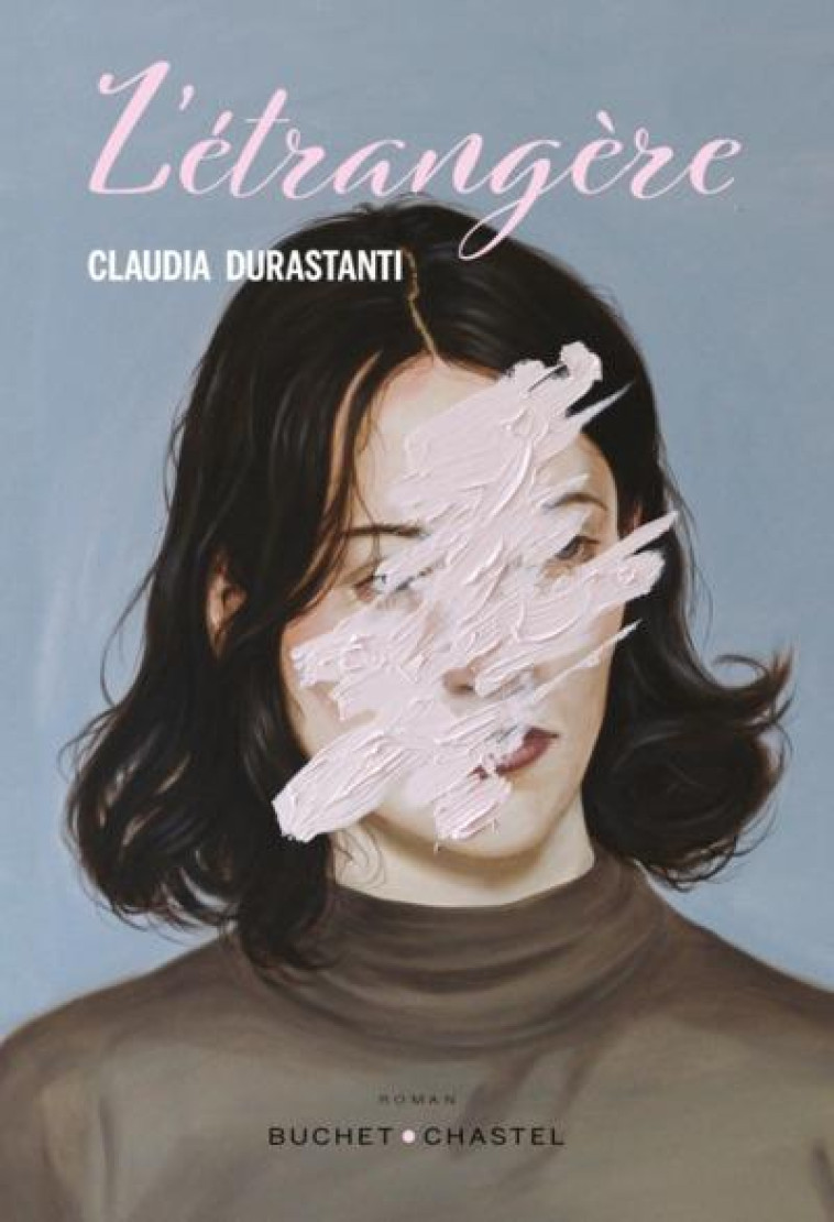 L-ETRANGERE - DURASTANTI CLAUDIA - BUCHET CHASTEL