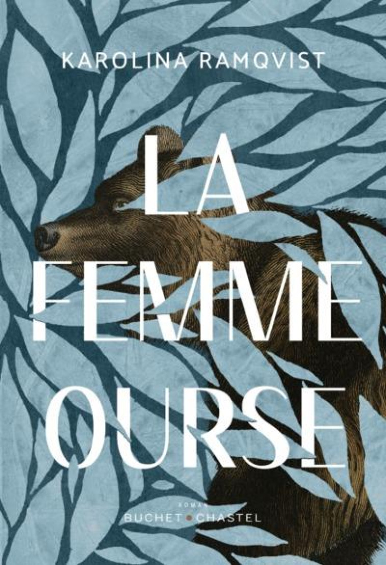 LA FEMME OURSE - RAMQVIST/RECONDO - BUCHET CHASTEL