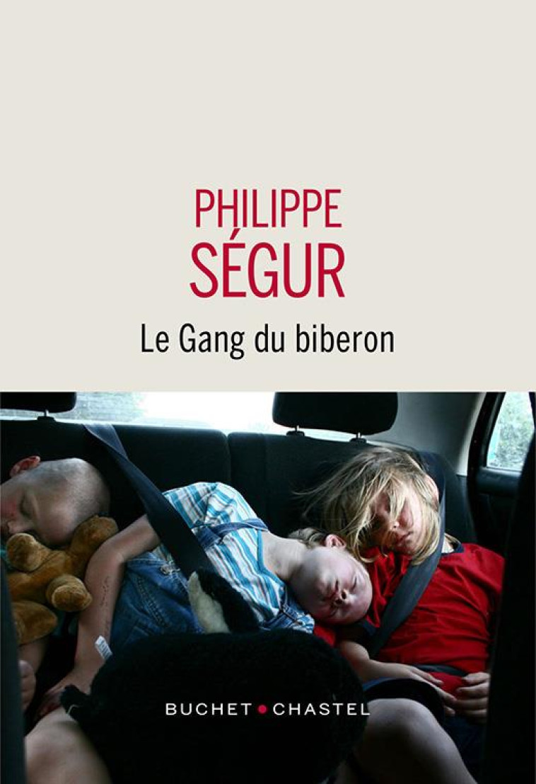 LE GANG DU BIBERON - SEGUR PHILIPPE - BUCHET CHASTEL