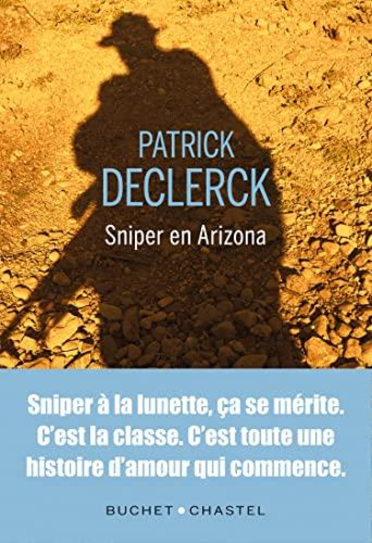 SNIPER EN ARIZONA - DECLERCK PATRICK - BUCHET CHASTEL