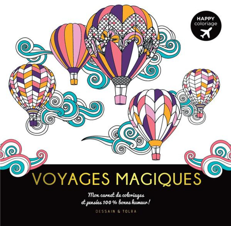 HAPPY COLORIAGE VOYAGES MAGIQUES - XXX - PU SEPTENTRION