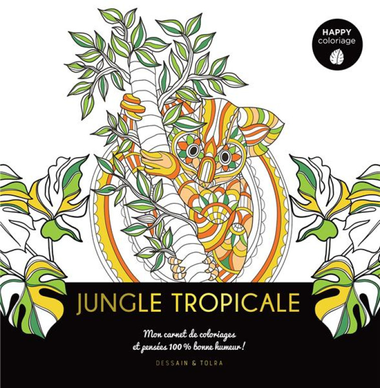 HAPPY COLORIAGE JUNGLE TROPICALE - XXX - PU SEPTENTRION