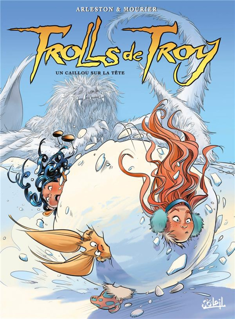 TROLLS DE TROY T24 - UN CAILLOU SUR LA TETE - ARLESTON/MOURIER - Soleil Productions