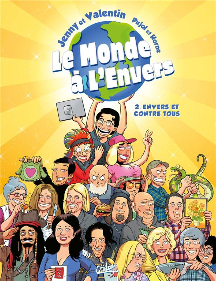 LE MONDE A L-ENVERS T02 - ENVERS ET CONTRE TOUS ! - PUJOL/HORNE - Soleil Productions