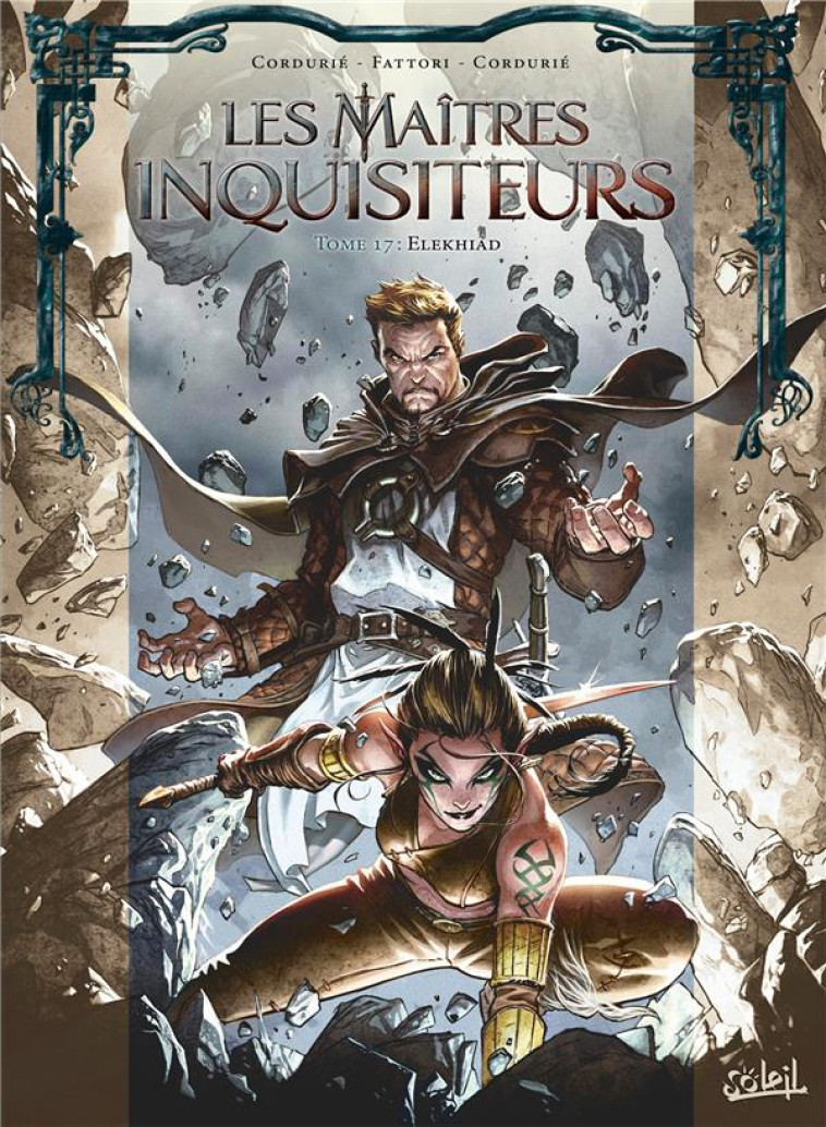 LES MAITRES INQUISITEURS T17 - ELEKHIAD - CORDURIE/FATTORI - Soleil Productions