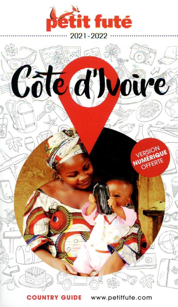 GUIDE COTE D-IVOIRE 2021-2022 PETIT FUTE - AUZIAS D. / LABOURDE - PETIT FUTE