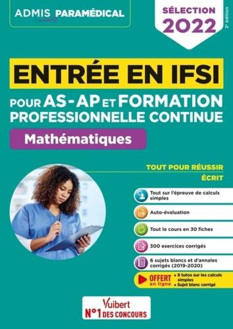 ENTREE EN IFSI POUR LES AS-AP ET FORMATION PROFESSIONNELLE CONTINUE (FPC) - MATHEMATIQUES - 10 TUTOS - DREVET SEBASTIEN - VUIBERT