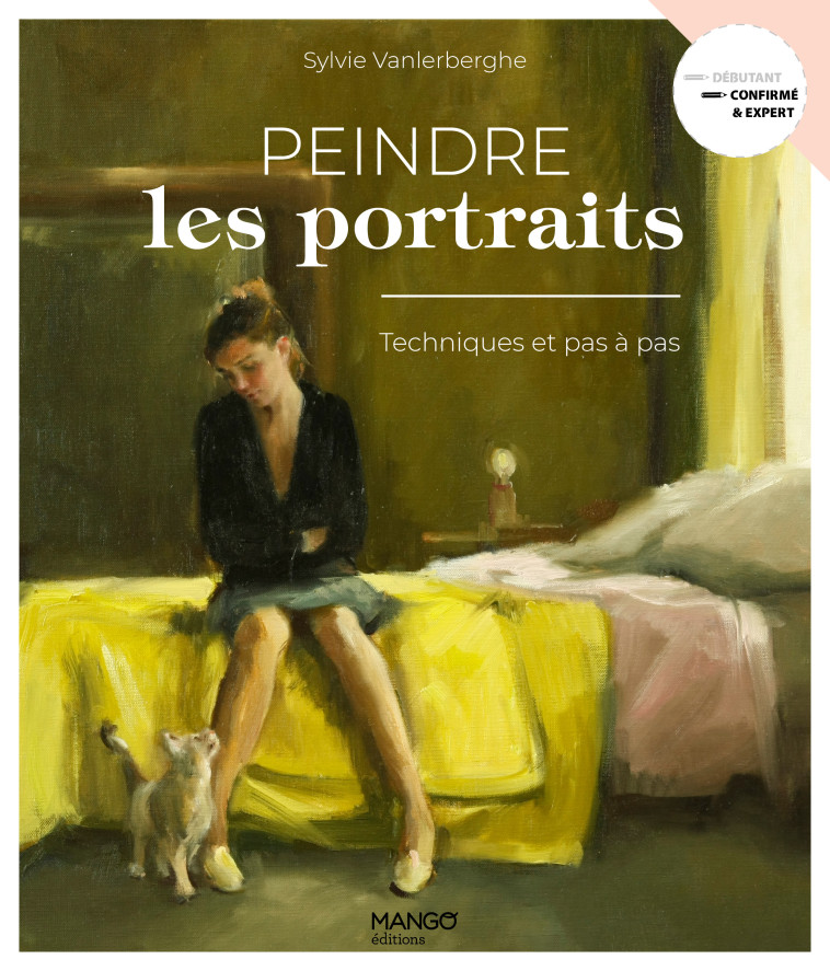 PEINDRE LES PORTRAITS - TECHNIQUES ET PAS A PAS - Sylvie Vanlerberghe - MANGO