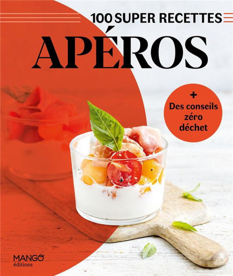 APEROS - FACILE, RAPIDE, BON ! - GOMEZ-ROMAN/WAUTERS - MANGO