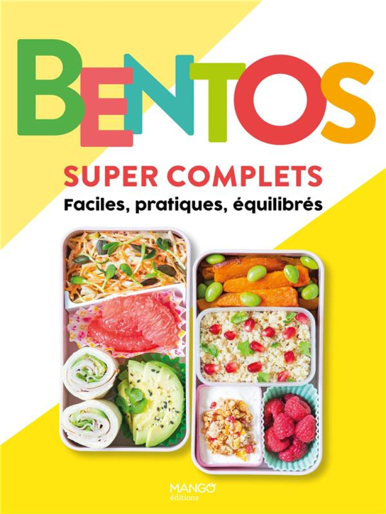 BENTOS SUPER COMPLETS - FACILES, PRATIQUES, EQUILIBRES - COLLECTIF - MANGO